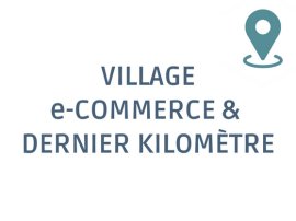 Village e-commerce & dernier kilomètre